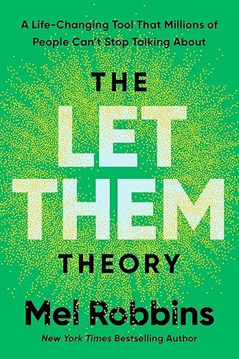 The Let Them Theory: A Life-Changing Tool That Millions of People Can't Stop Talking About cover